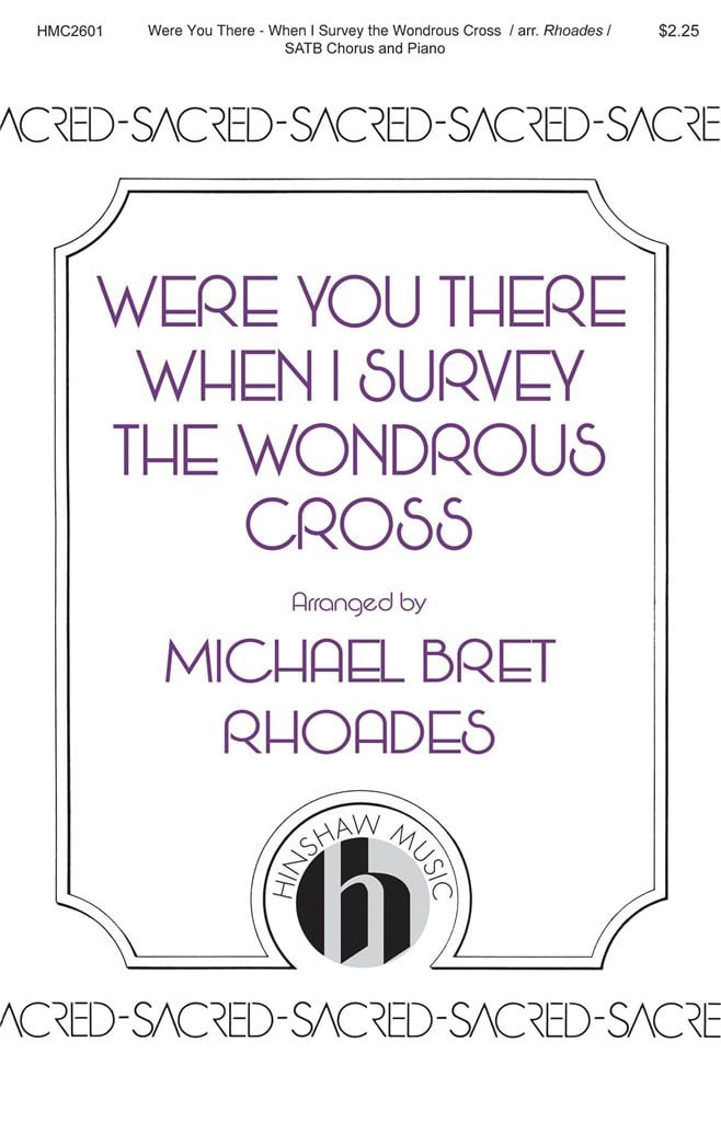 Were You There - When I Survey